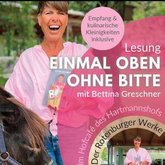 Lesung auf dem Hartmannshof: EINMAL OBEN OHNE BITTE